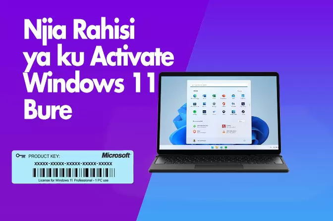 Jinsi ya Ku Activate Windows 11